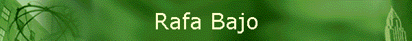 Rafa Bajo
