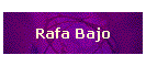 Rafa Bajo